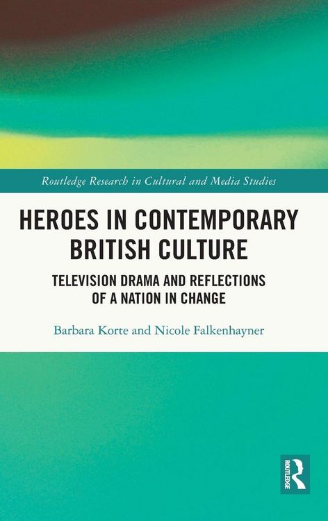 Produktbild: Heroes in Contemporary British Culture
