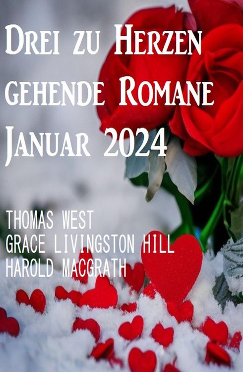 Produktbild: Drei zu Herzen gehende Romane Januar 2024