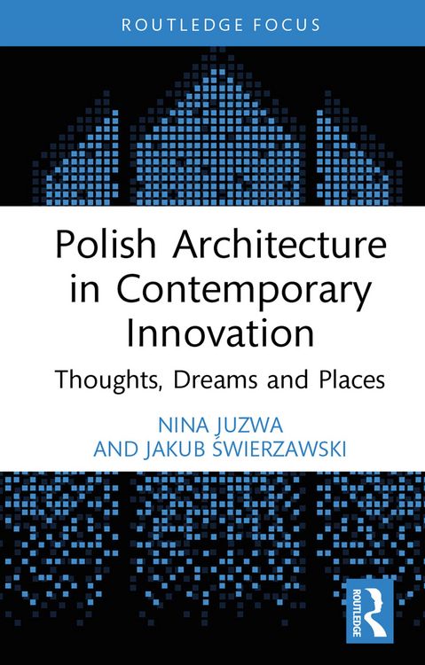 Produktbild: Polish Architecture in Contemporary Innovation