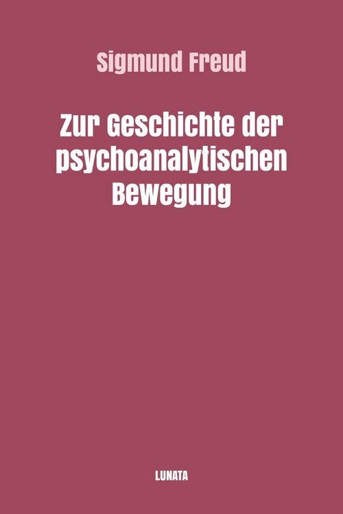 Produktbild: Zur Geschichte der psychoanalytischen Bewegung