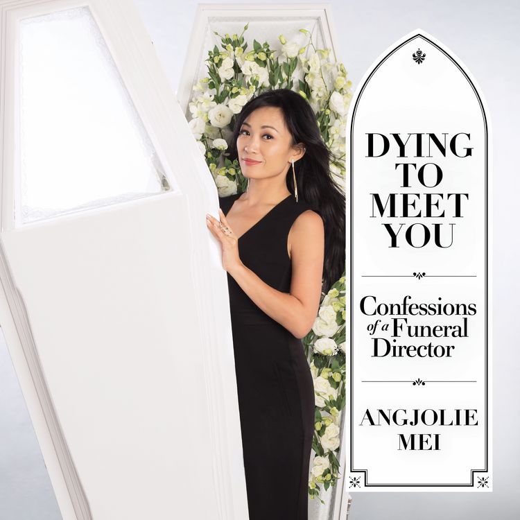 Produktbild: Dying to Meet You: Confessions of a Funeral Director