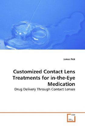 Produktbild: Fick, J: Customized Contact Lens Treatments for in-the-EyeMe