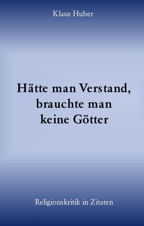 Produktbild: H&auml;tte man Verstand, brauchte man keine G&ouml;tter