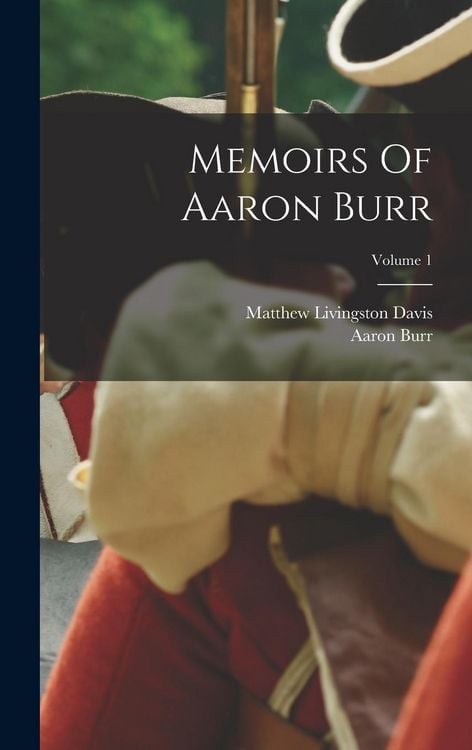 Produktbild: Memoirs Of Aaron Burr; Volume 1