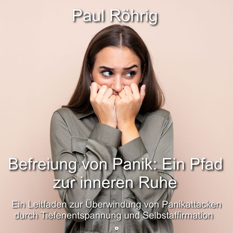 Produktbild: Befreiung von Panik: Ein Pfad zur inneren Ruhe