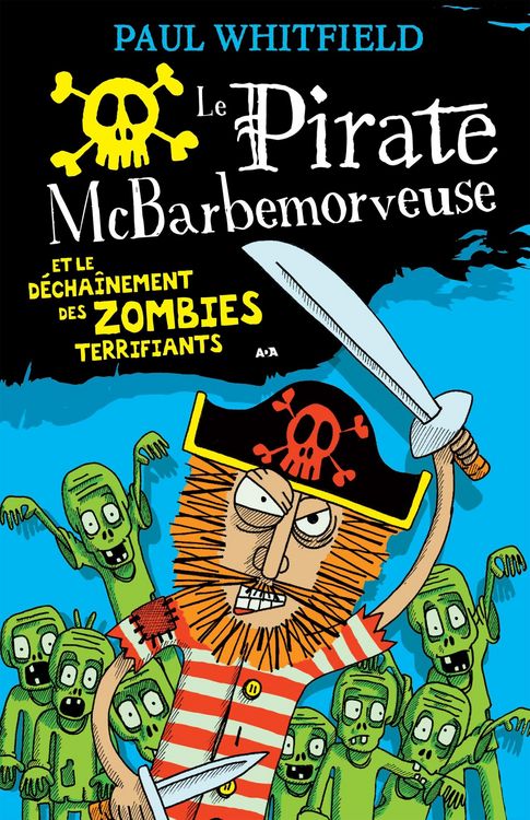 Produktbild: Le pirate McBarbemorveuse et le dechainement des zombies terrifiants