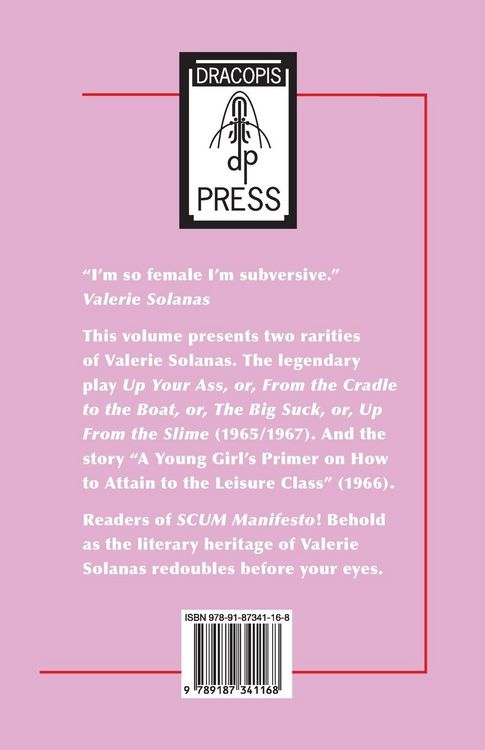 Produktbild: Up Your Ass; and A Young Girl's Primer on How to Attain to the Leisure Class
