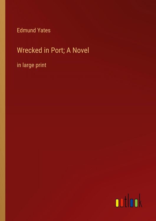 Produktbild: Wrecked in Port; A Novel