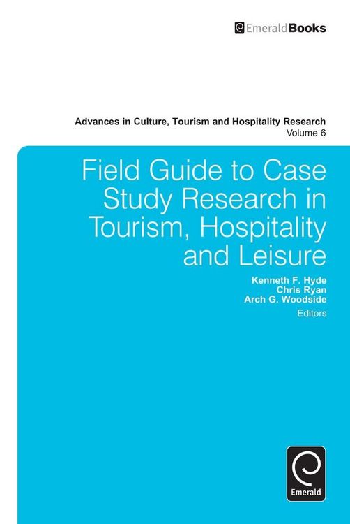 Produktbild: Field Guide to Case Study Research in Tourism, Hospitality and Leisure