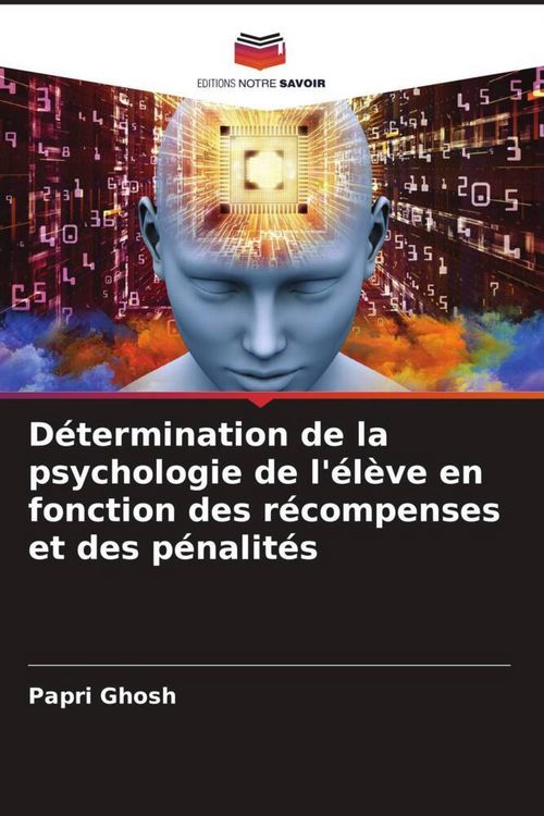 Produktbild: D&eacute;termination de la psychologie de l'&eacute;l&egrave;ve en fonction des r&eacute;compenses et des p&eacute;nalit&eacute;s
