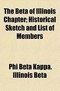 Produktbild: The Beta of Illinois Chapter; Historical Sketch and List of Members