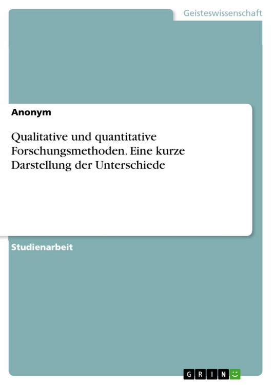 Produktbild: Qualitative und quantitative Forschungsmethoden. Eine kurze Darstellung der Unterschiede