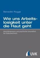 Produktbild: Wie uns Arbeitslosigkeit unter die Haut geht
