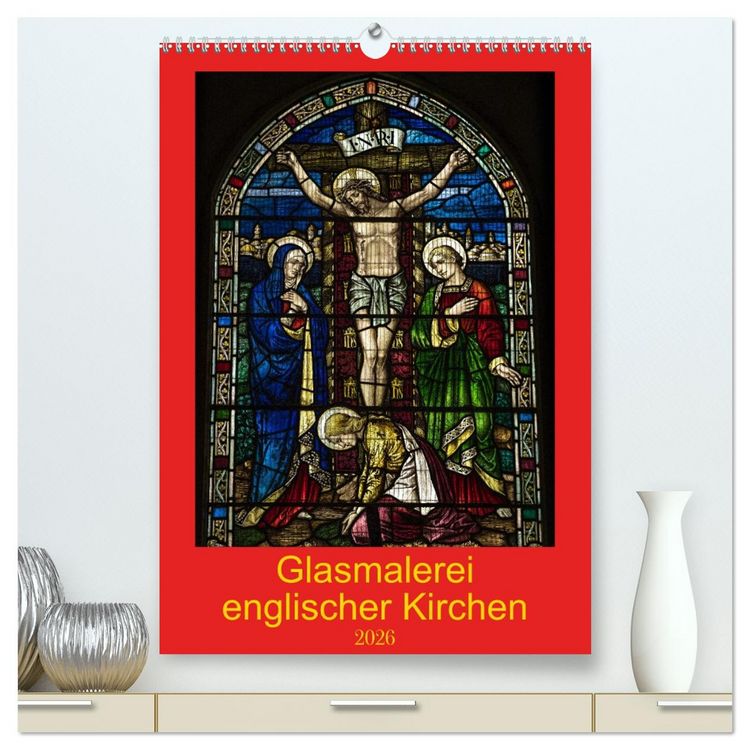 Produktbild: Glasmalerei englischer Kirchen (hochwertiger Premium Wandkalender 2026 DIN A2 hoch), Kunstdruck in Hochglanz