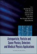 Produktbild: Astroparticle, Particle and Space Physics, Detectors and Medical Physics Applications