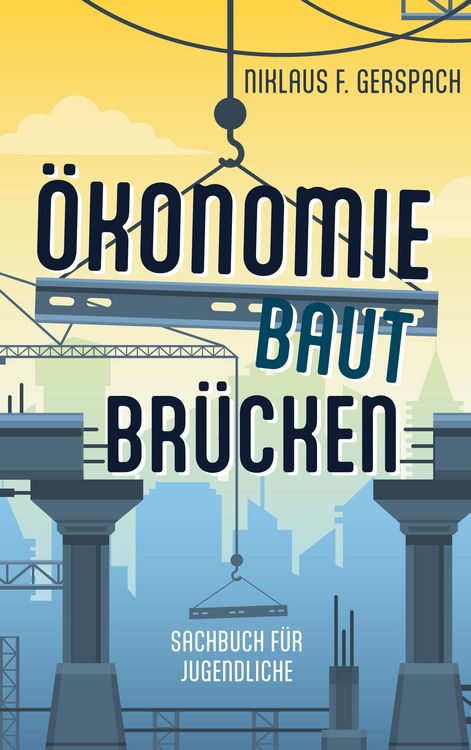 Produktbild: &Ouml;konomie baut Br&uuml;cken