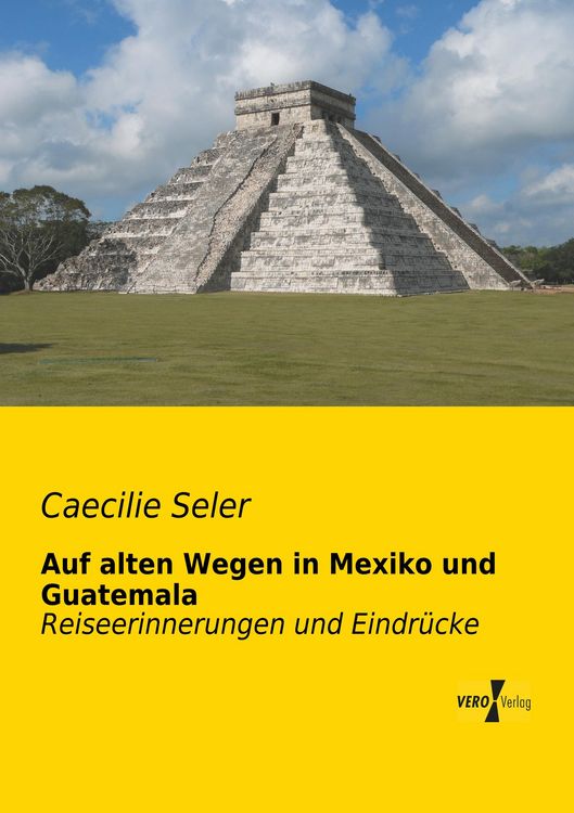 Produktbild: Auf alten Wegen in Mexiko und Guatemala