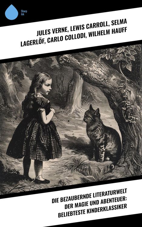 Produktbild: Die bezaubernde Literaturwelt der Magie und Abenteuer: Beliebteste Kinderklassiker