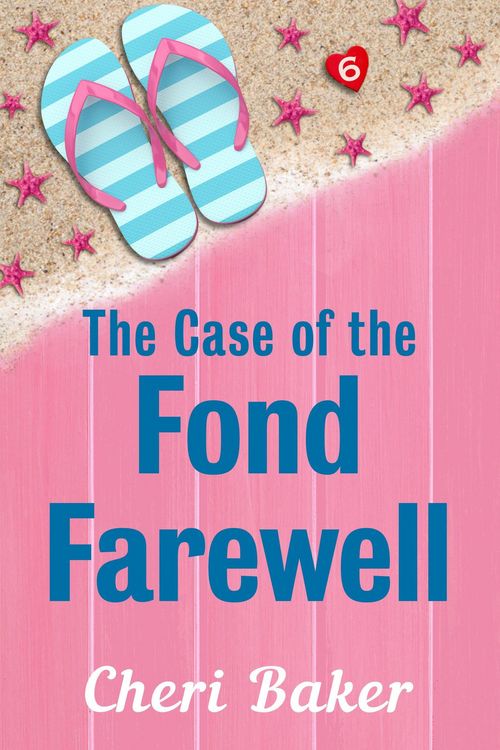 Produktbild: The Case of the Fond Farewell (Ellie Tappet Cruise Ship Mysteries, #6)