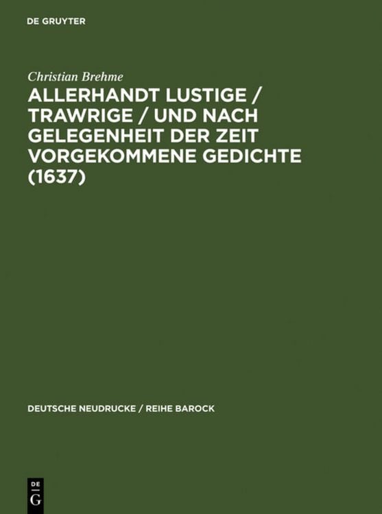 Produktbild: Allerhandt Lustige / Trawrige / vnd nach gelegenheit der Zeit vorgekommene Gedichte (1637)
