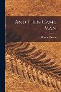 Produktbild: And Then Came Man