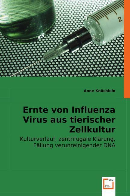 Produktbild: Kn&iquest;chlein, A: Ernte von Influenza Virus aus tierischer Zellk