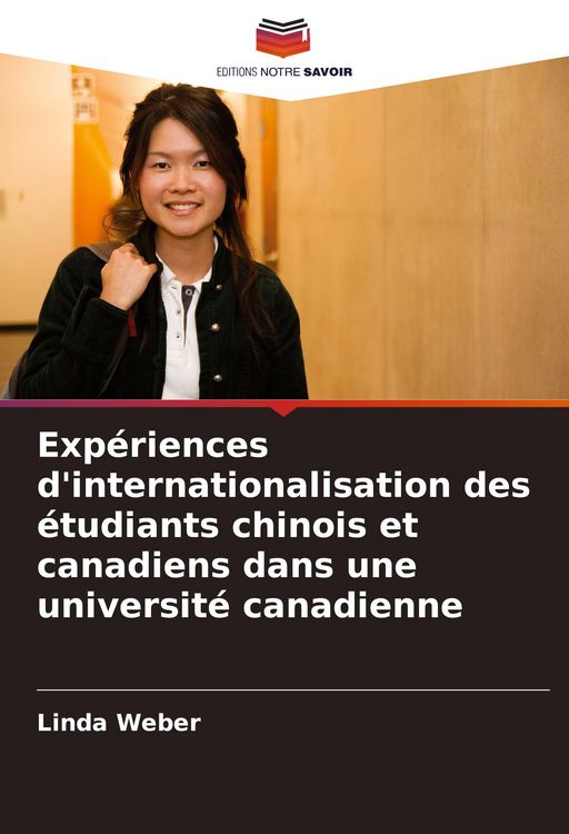 Produktbild: Exp&eacute;riences d'internationalisation des &eacute;tudiants chinois et canadiens dans une universit&eacute; canadienne