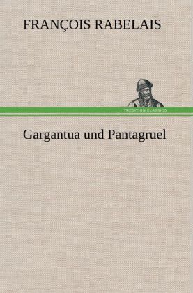 Produktbild: Gargantua und Pantagruel