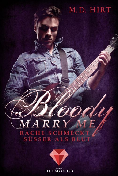 Produktbild: Bloody Marry Me 2: Rache schmeckt s&uuml;&szlig;er als Blut