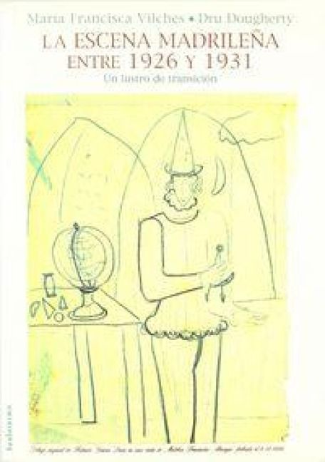 Produktbild: La escena madrile&ntilde;a entre 1926 y 1931, un lustro de transici&oacute;n