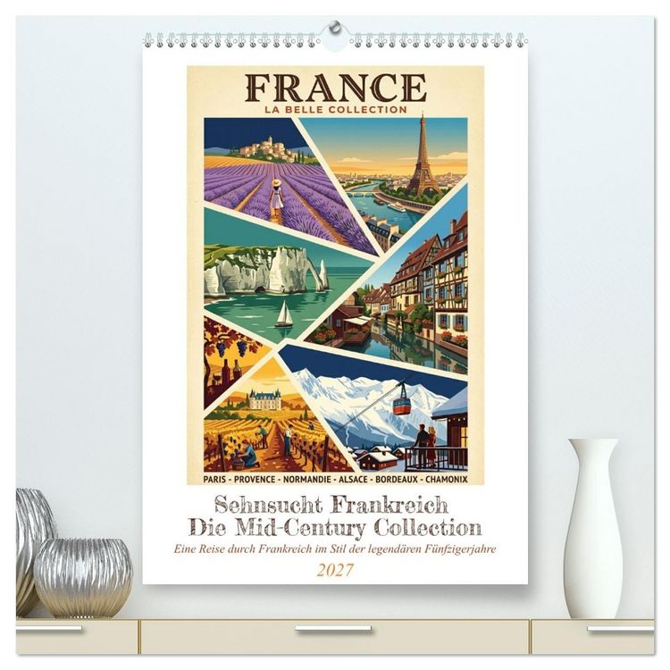Produktbild: Sehnsucht Frankreich - Die Mid-Century Collection (hochwertiger Premium Wandkalender 2027 DIN A2 hoch), Kunstdruck in Hochglanz
