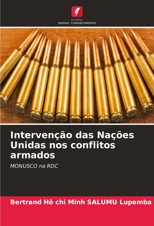 Produktbild: Interven&ccedil;&atilde;o das Na&ccedil;&otilde;es Unidas nos conflitos armados