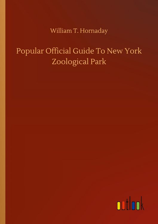 Produktbild: Popular Official Guide To New York Zoological Park