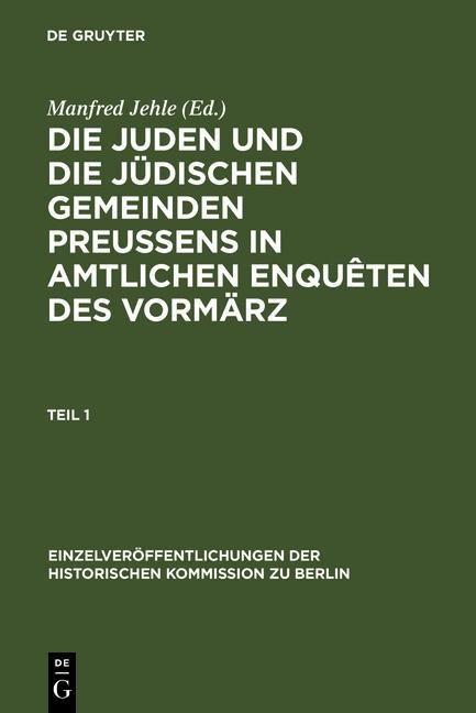 Produktbild: Die Juden und die j&uuml;dischen Gemeinden Preussens in amtlichen Enqu&ecirc;ten des Vorm&auml;rz