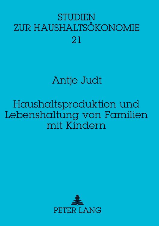 Produktbild: Haushaltsproduktion und Lebenshaltung von Familien mit Kindern