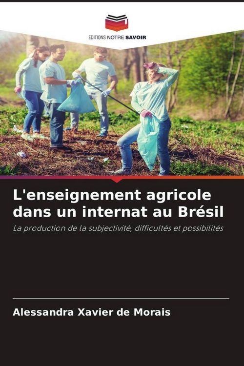 Produktbild: L'enseignement agricole dans un internat au Br&eacute;sil