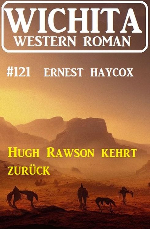 Produktbild: Hugh Rawson kehrt zur&uuml;ck: Wichita Western Roman 121