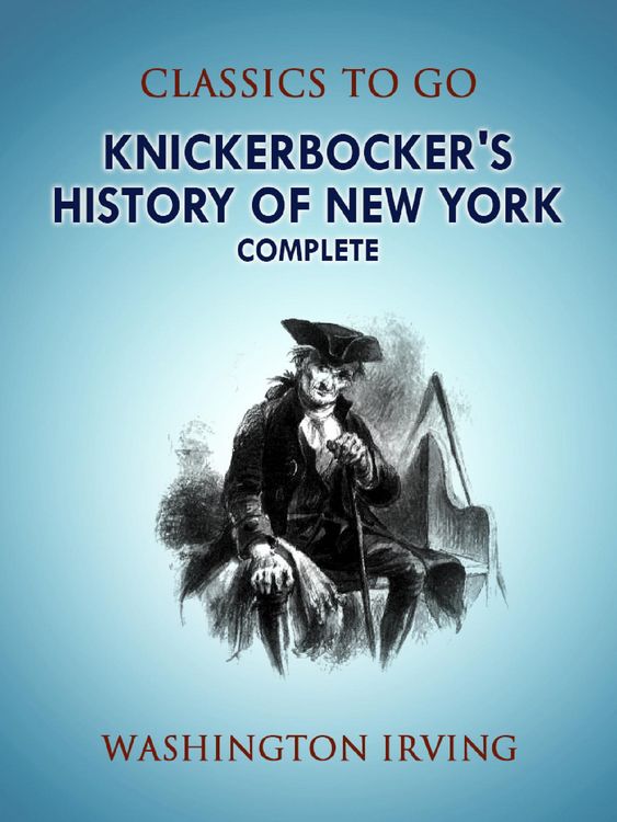 Produktbild: Knickerbocker's History of New York, Complete