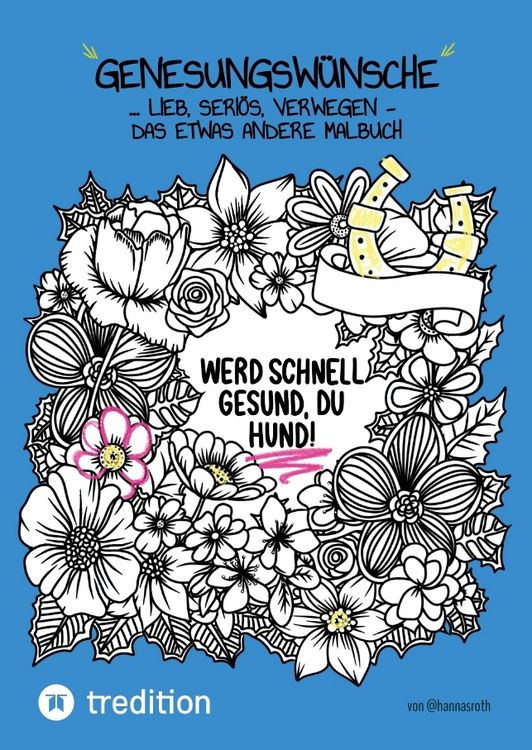 Produktbild: Genesungsw&uuml;nsche Malbuch von @hannasroth