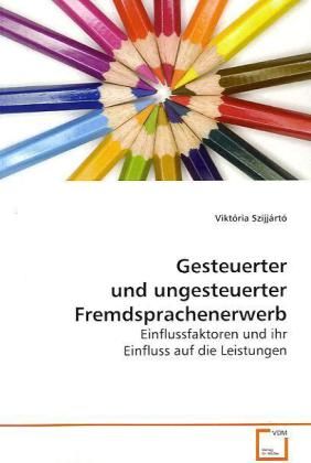 Produktbild: Szijj&aacute;rt&oacute;, V: Gesteuerter und ungesteuerter Fremdsprachenerw