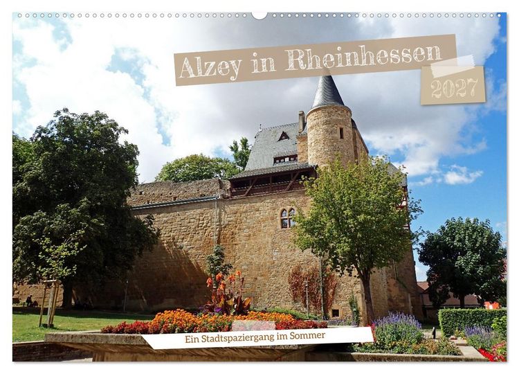 Produktbild: Alzey in Rheinhessen Ein Stadtspaziergang im Sommer (Wandkalender 2027 DIN A2 quer), CALVENDO Monatskalender