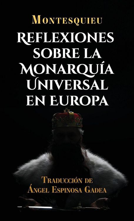 Produktbild: Reflexiones sobre la monarqu&iacute;a universal en Europa