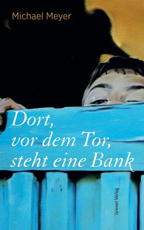 Produktbild: Dort, vor dem Tor, steht eine Bank