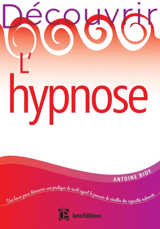 Produktbild: D&eacute;couvrir l'hypnose - 2e &eacute;d.