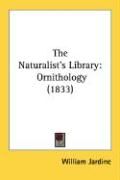 Produktbild: The Naturalist's Library: Ornithology (1833)