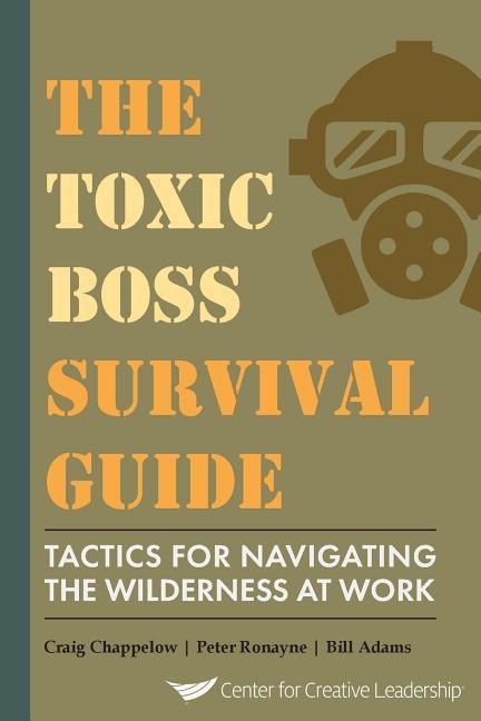Produktbild: The Toxic Boss Survival Guide Tactics for Navigating the Wilderness at Work