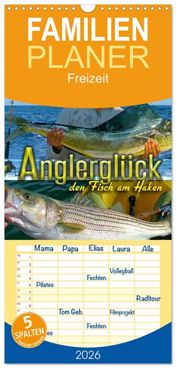 Produktbild: Familienplaner 2026 - Anglergl&uuml;ck - den Fisch am Haken mit 5 Spalten (Wandkalender, 21 x 45 cm) CALVENDO