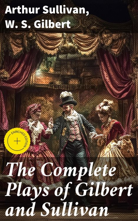Produktbild: The Complete Plays of Gilbert and Sullivan