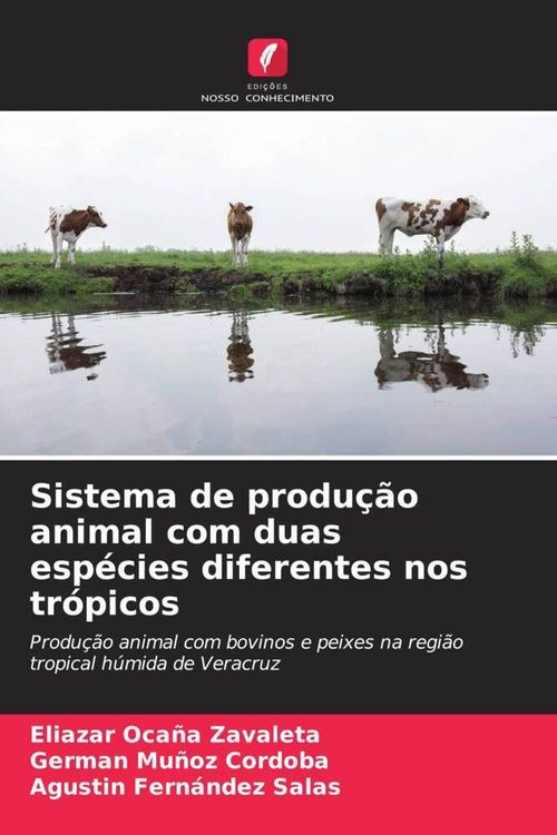 Produktbild: Sistema de produ&ccedil;&atilde;o animal com duas esp&eacute;cies diferentes nos tr&oacute;picos