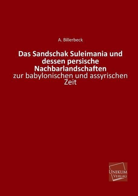 Produktbild: Billerbeck, A: Sandschak Suleimania und dessen persische Nac